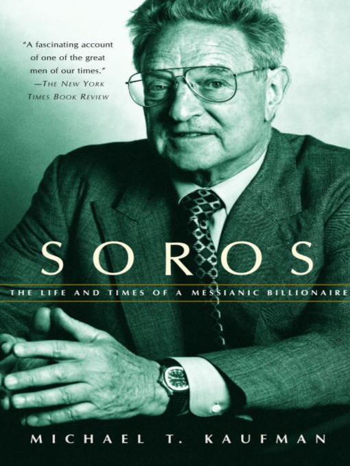 Title details for Soros by Michael T. Kaufman - Available